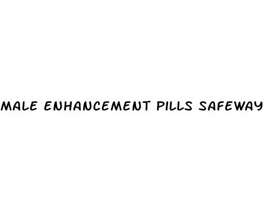 male enhancement pills safeway