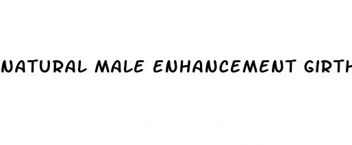 natural male enhancement girth