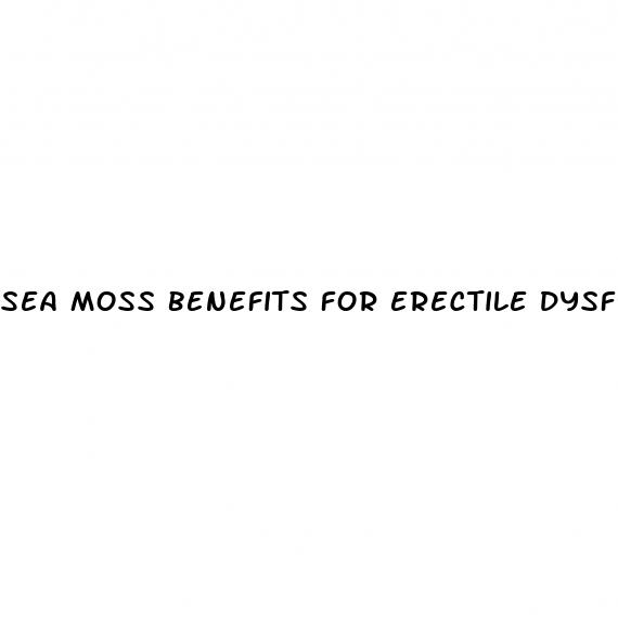 sea moss benefits for erectile dysfunction