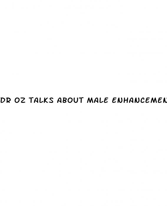 dr oz talks about male enhancement pills