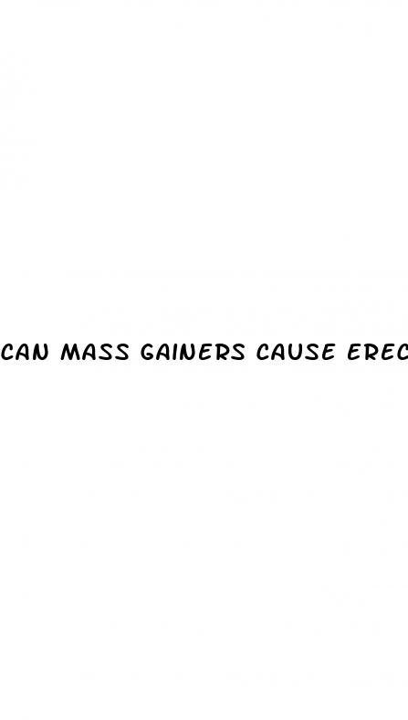 can mass gainers cause erectile dysfunction