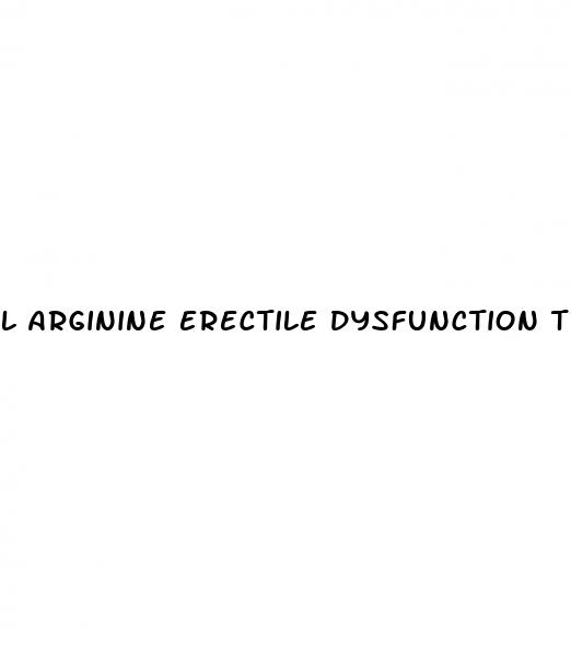 l arginine erectile dysfunction treatment