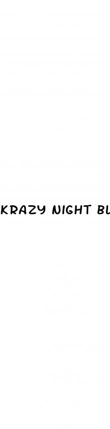 krazy night black best male enhancing natural review