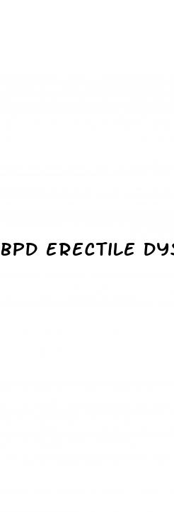 bpd erectile dysfunction