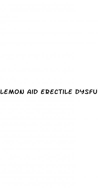 lemon aid erectile dysfunction