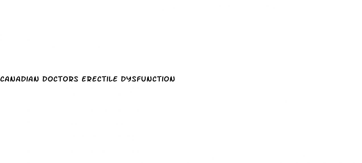 canadian doctors erectile dysfunction