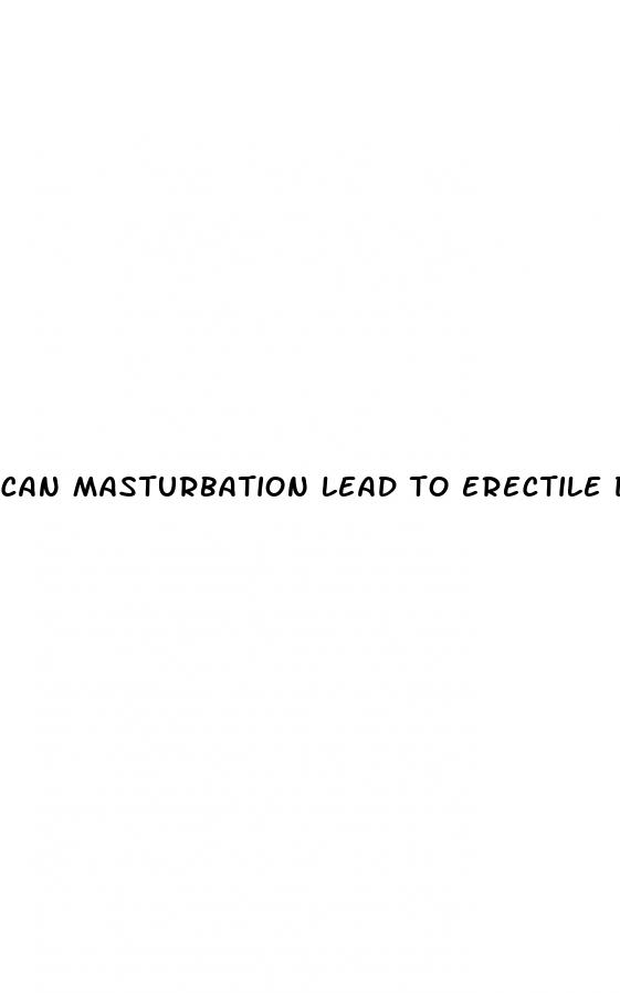 can masturbation lead to erectile dysfunction