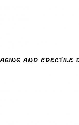 aging and erectile dysfunction