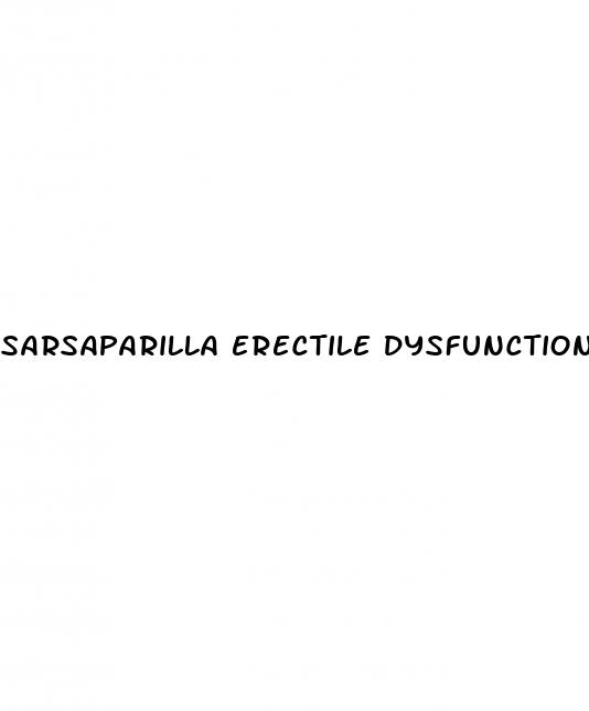 sarsaparilla erectile dysfunction