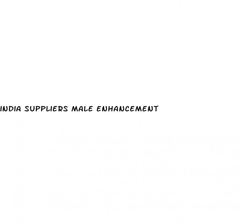 india suppliers male enhancement