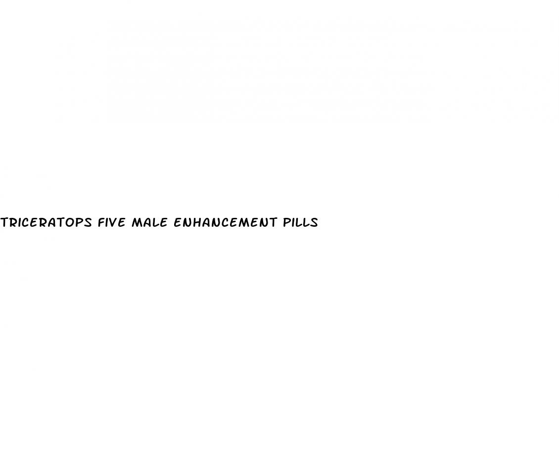 triceratops five male enhancement pills