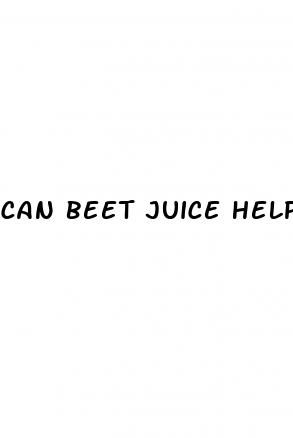 can beet juice help treat erectile dysfunction