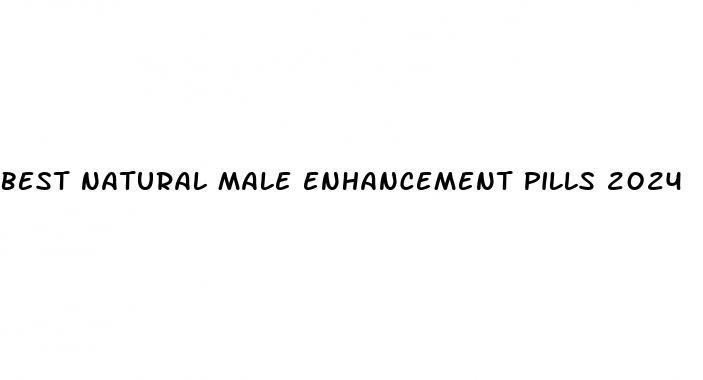 best natural male enhancement pills 2024