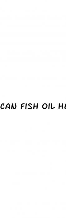 can fish oil help erectile dysfunction