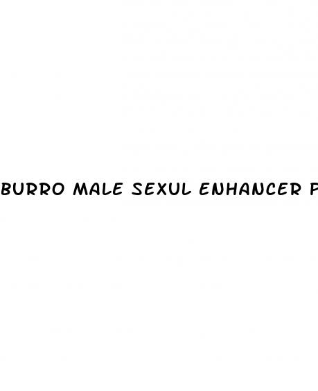 burro male sexul enhancer pill