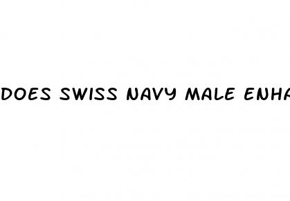 does swiss navy male enhancement work