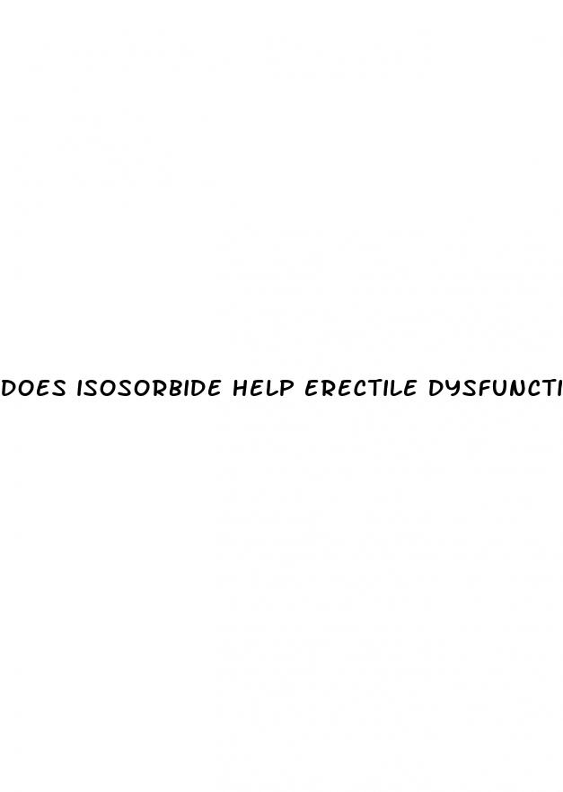 does isosorbide help erectile dysfunction