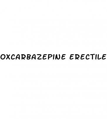 oxcarbazepine erectile dysfunction