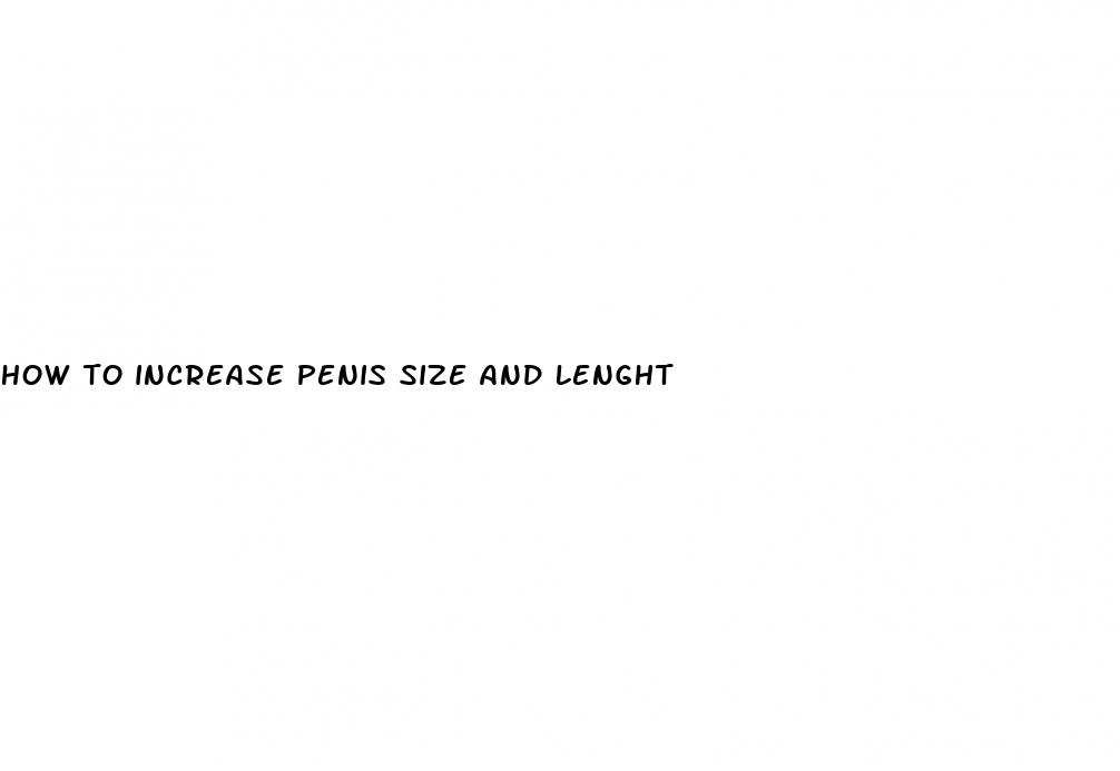 how to increase penis size and lenght