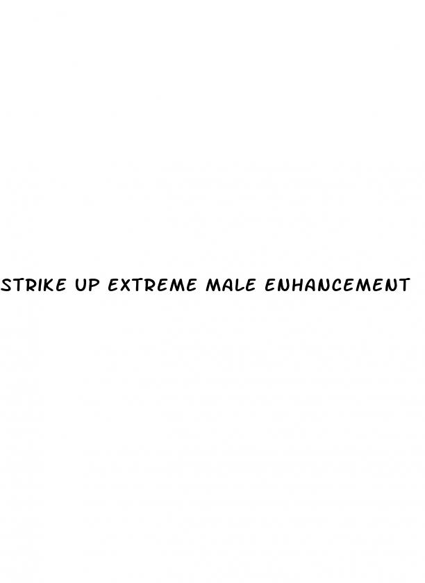 strike up extreme male enhancement