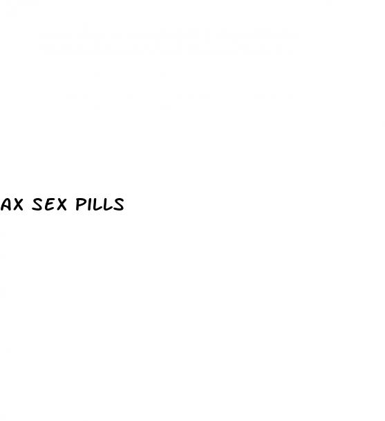 ax sex pills