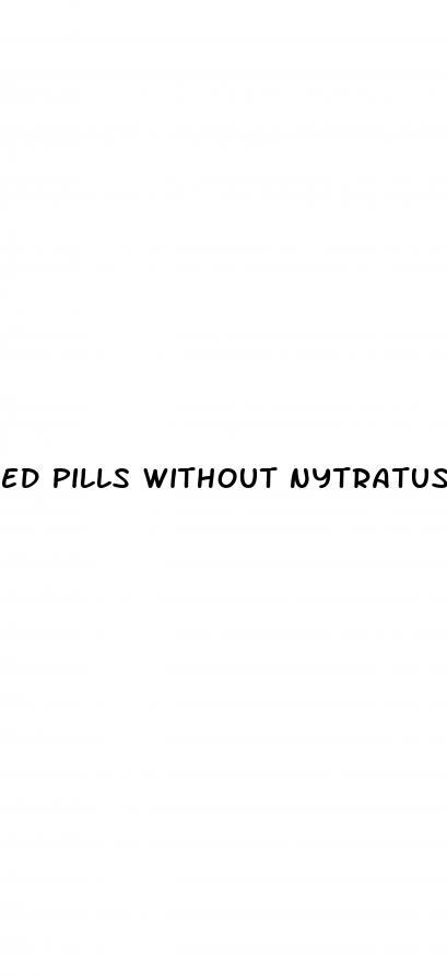 ed pills without nytratus