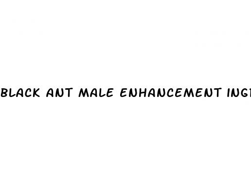 black ant male enhancement ingredients