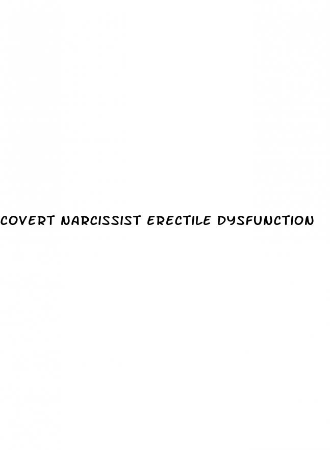 covert narcissist erectile dysfunction