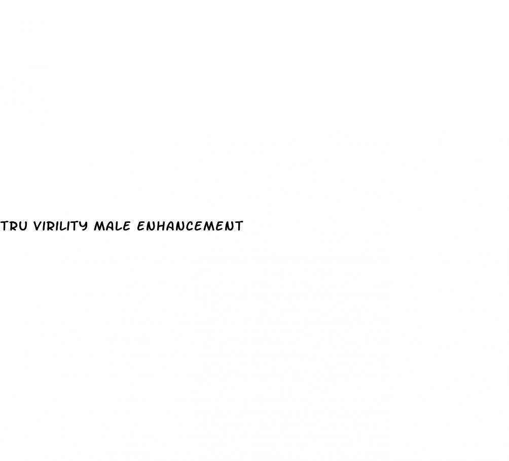 tru virility male enhancement