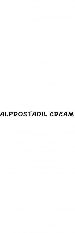 alprostadil cream for erectile dysfunction