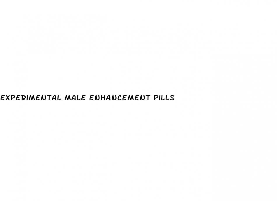 experimental male enhancement pills