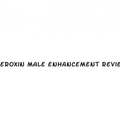 eroxin male enhancement reviews