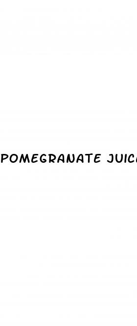 pomegranate juice and erectile dysfunction