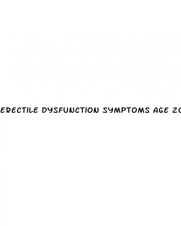 erectile dysfunction symptoms age 20