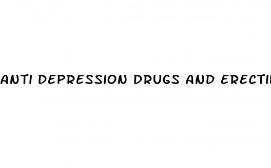 anti depression drugs and erectile dysfunction