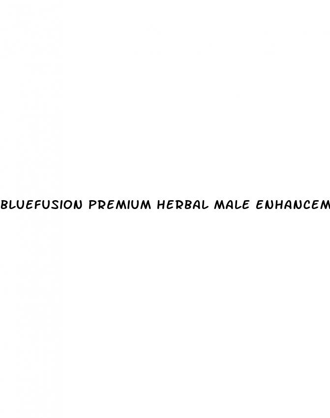 bluefusion premium herbal male enhancement and testosterone booster