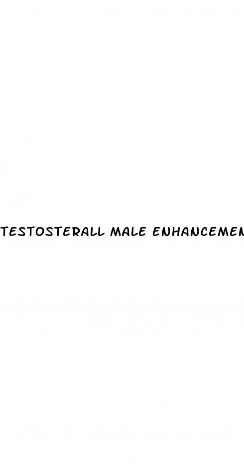 testosterall male enhancement