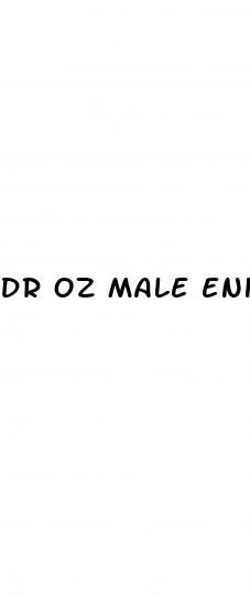 dr oz male enhancement recommendations