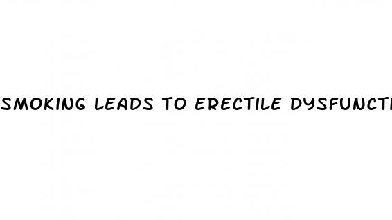 smoking leads to erectile dysfunction