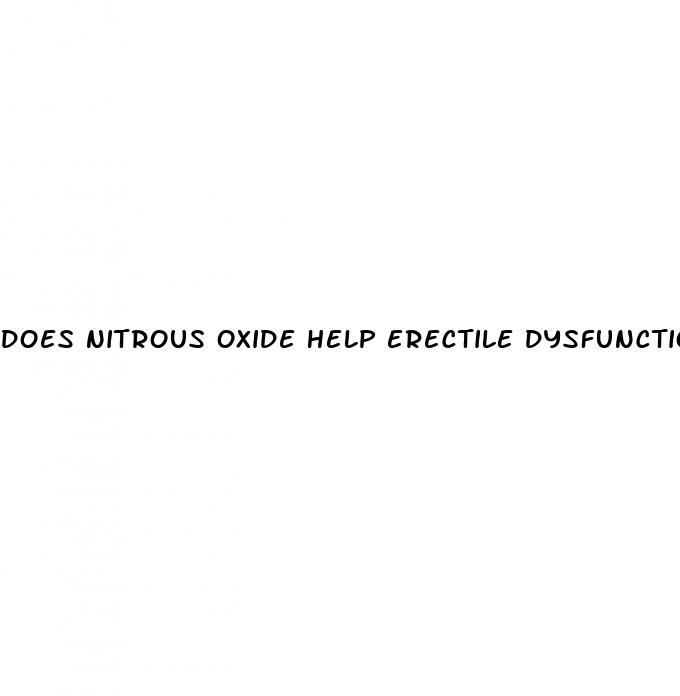 does nitrous oxide help erectile dysfunction