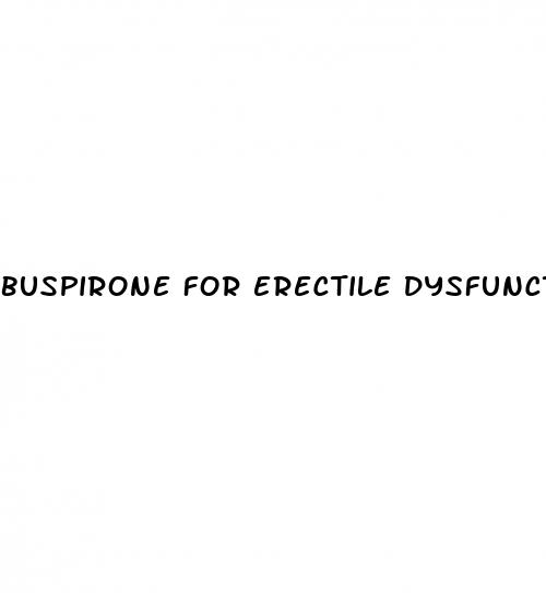 buspirone for erectile dysfunction