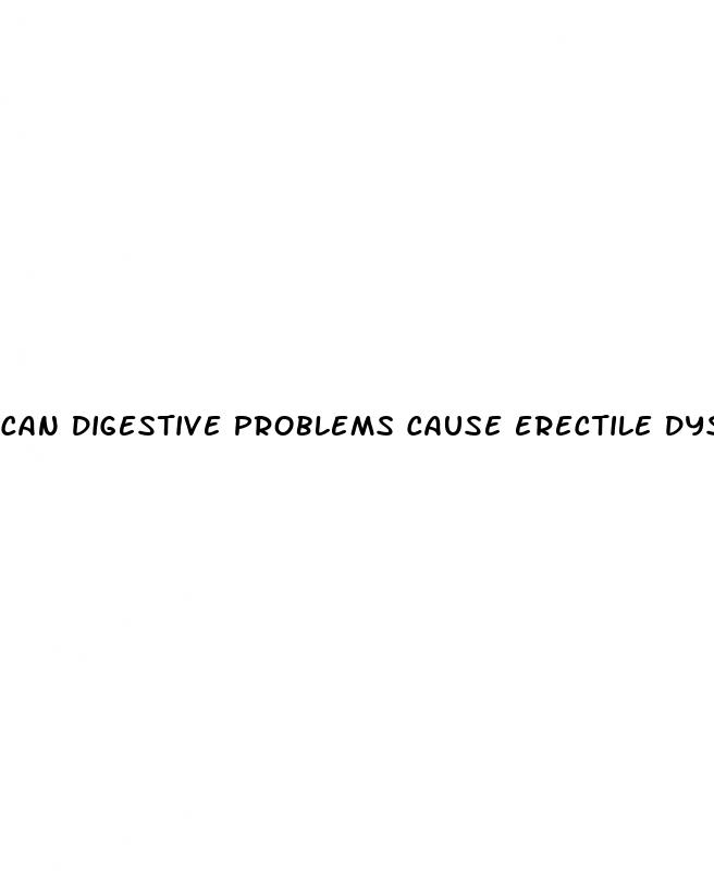 can digestive problems cause erectile dysfunction