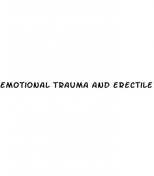 emotional trauma and erectile dysfunction