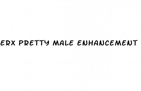 erx pretty male enhancement