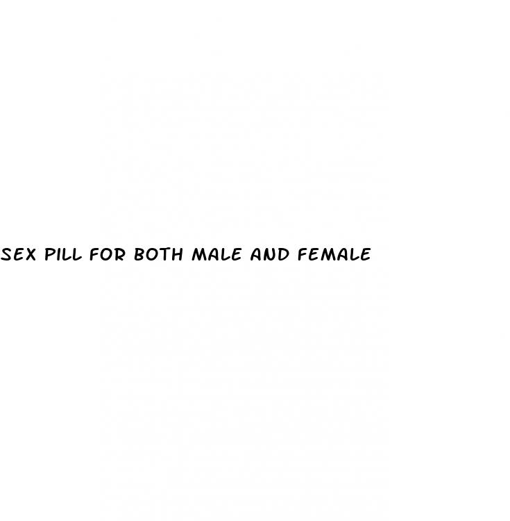 sex pill for both male and female