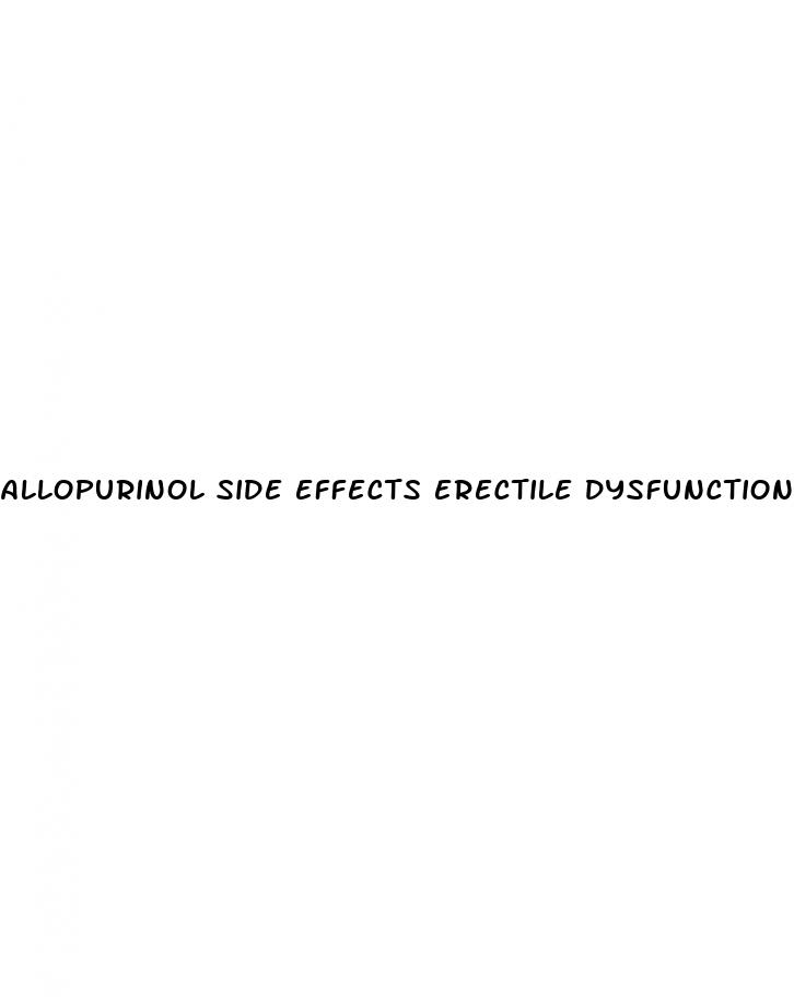 allopurinol side effects erectile dysfunction