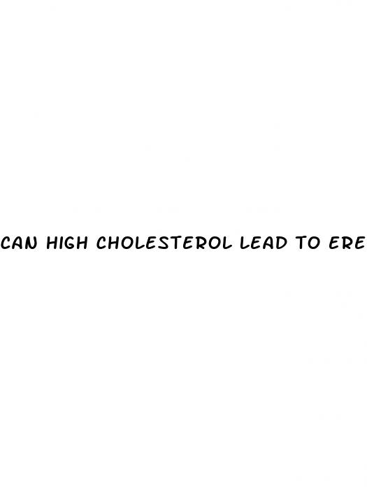 can high cholesterol lead to erectile dysfunction