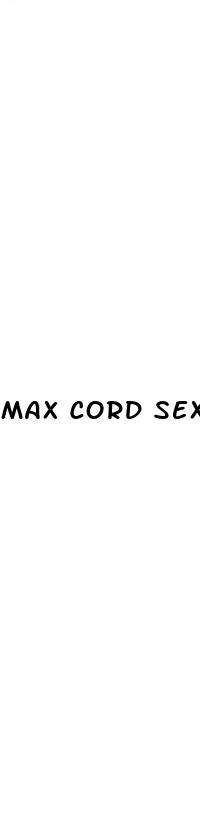 max cord sex pills