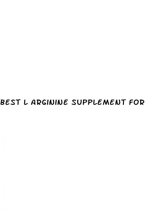 best l arginine supplement for erectile dysfunction