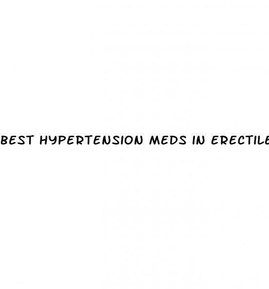 best hypertension meds in erectile dysfunction